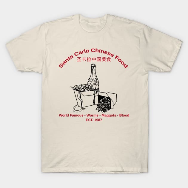 Santa Carla Chinese Food T-Shirt by mech4zone